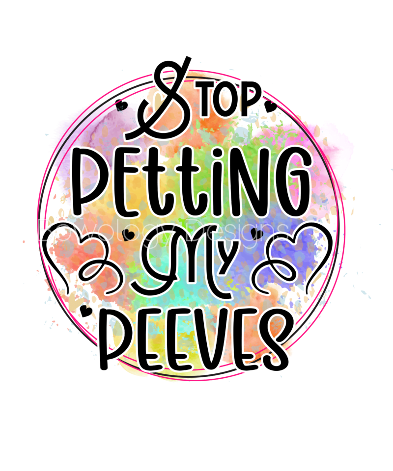 Stop Petting My Peeves-01